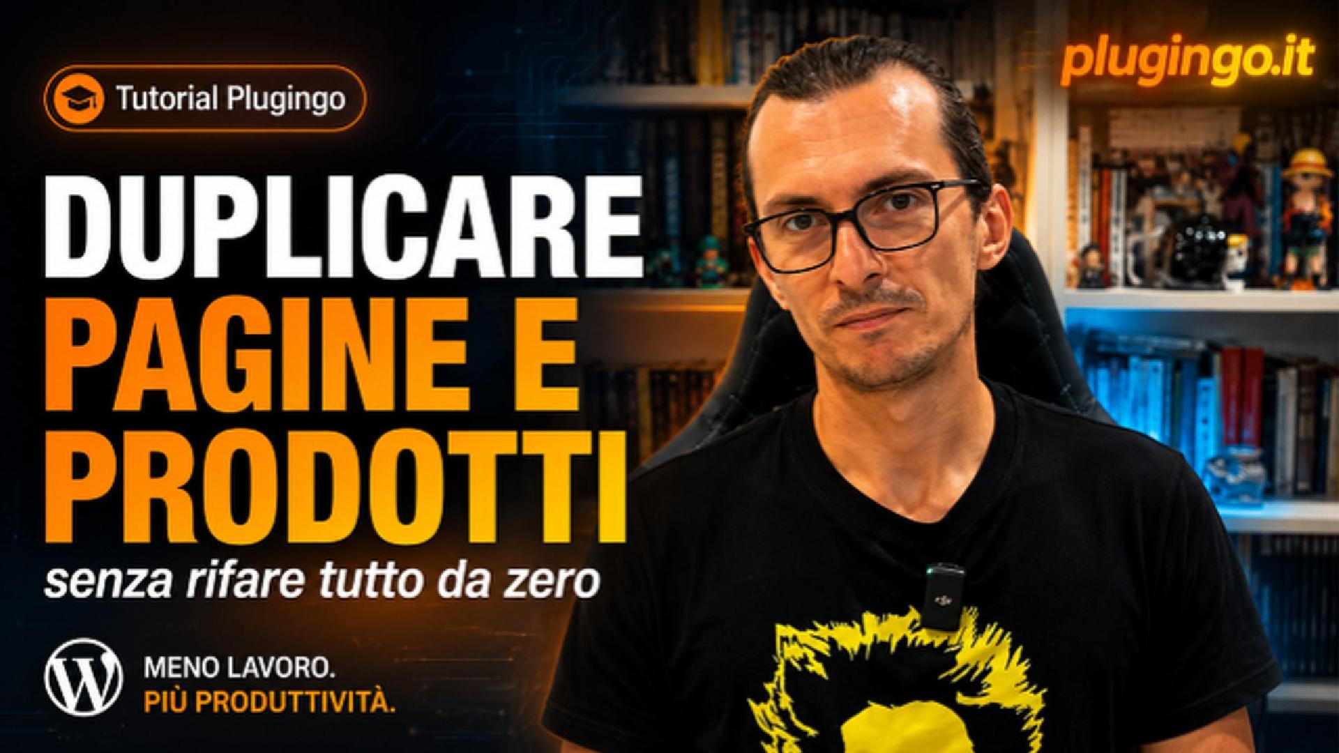 Tutorial Plugingo: duplicare pagine e prodotti WordPress